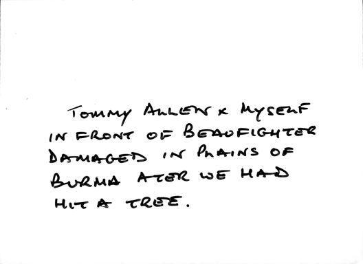 Tommy Allen and A Rieck in front of Beaufighter damaged in Burma after we had hit a tree.