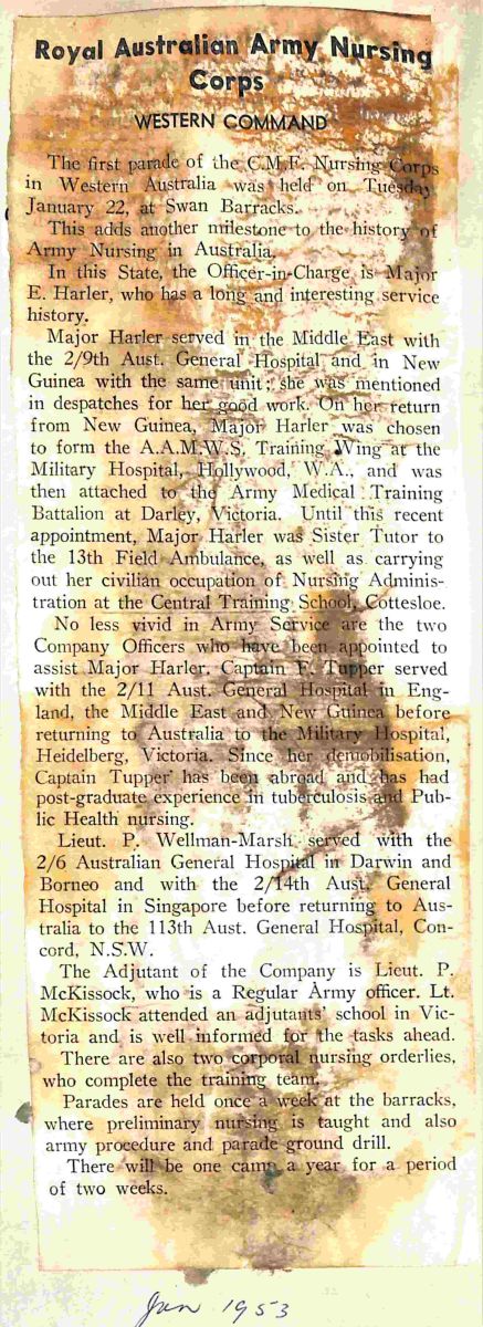 The first parade of the CMF Nursing Corps was held on Tuesday January 22, 1953, at Swan Barracks. E Harler, F Tupper, P Wellman-Marsh, P McKissock