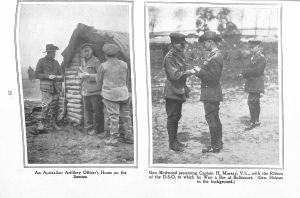 Page 75: 1. An Australian Artillery Officer's home on the Somme. 2. General Birdwood presenting Captain H. Murray, VC, with the ribbon of the DSO to which he won a bar at Bullecourt. General Holmes in the background.