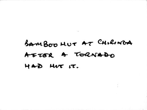 bamboo hut at Chiringa after a tornado hit it